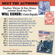 Updated WILL EISNER Summer Book Tour with Stephen Weiner & Dan Mazur