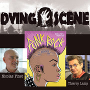 PUNK ROCK IN COMICS: Dying Scene interviews authors Nicolas Finet & Thierry Lamy