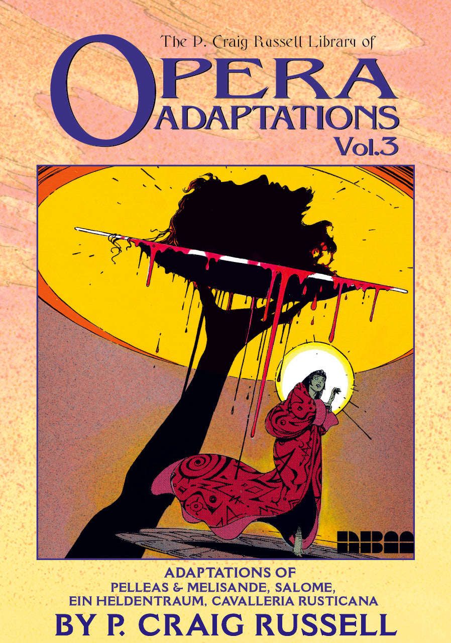 The P. Craig Russell Library of OPERA ADAPTATIONS, Vol. 3