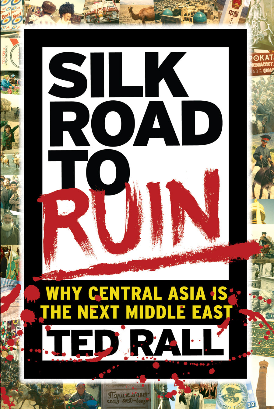 Silk Road To Ruin
